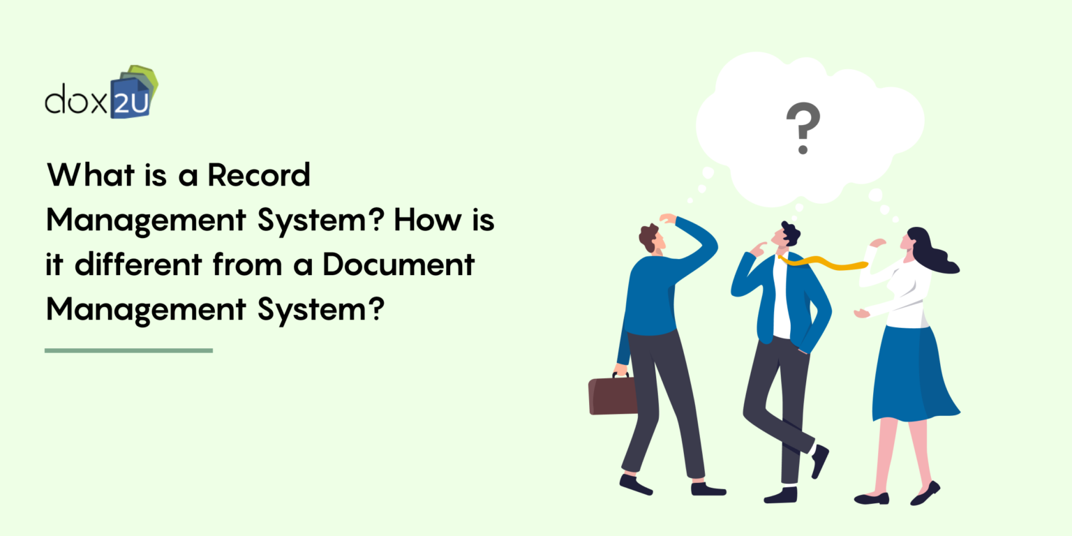 Get to know all about Record Management System - dox2U