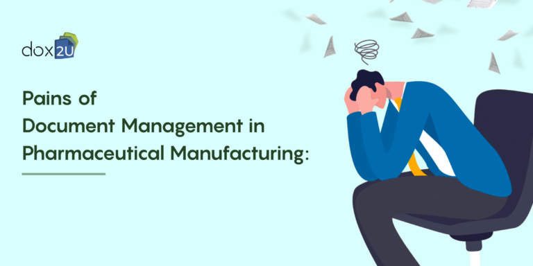 Pains of Document Management in Pharmaceutical Manufacturing